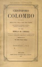 Cristoforo Colombo. Storia della sua vita e dei suoi viaggi, sull' appoggio di documenti autentici raccolti in Ispagna ed in Italia. Volgarizzata per cura del conte Tullio Dandolo