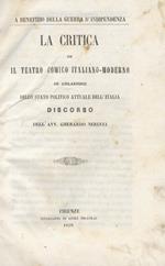 La critica ed il teatro comico italiano-moderno in relazione dello stato politico attuale dell'italia, discorso