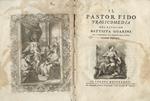 Delle opere I: il Pastor Fido, tragicomedia con lannotazioni alla medesima dellAutore. Rime scelte. II: Delle opere nel quale si contengono le Rime stampate ed inedite, lIdropica, Commedia con le note di Paolo Rolli, il Discorso di Jason de Nores ecc. II