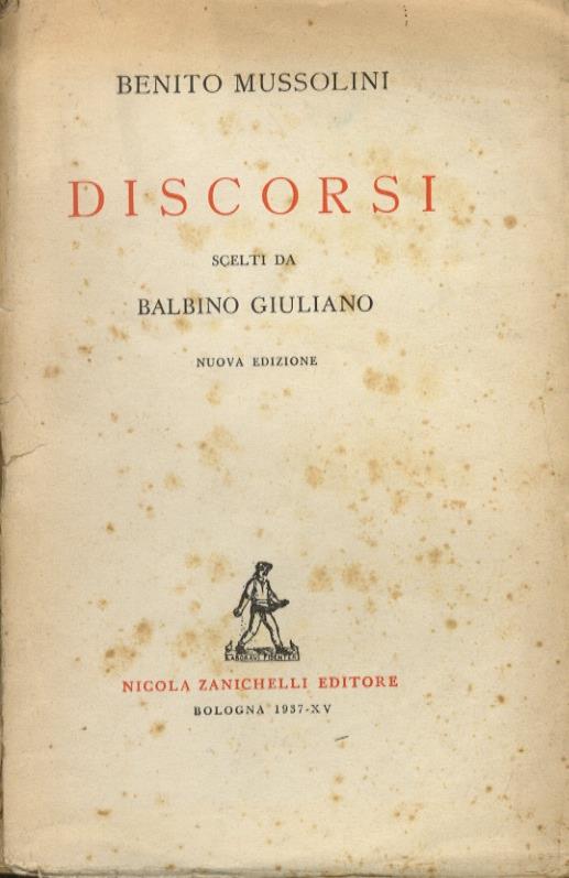 Discorsi scelti da Balbino Giuliano. Nuova edizione - Benito Mussolini - copertina