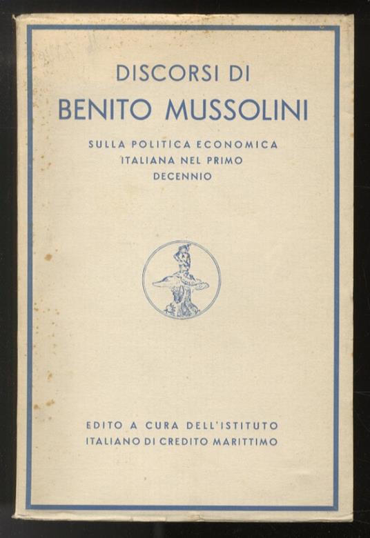Discorsi sulla politica economica italiana nel primo decennio - Benito Mussolini - copertina