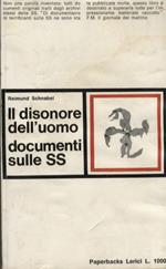 Il disonore dell'uomo. Documenti sulle SS
