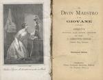 Il Divin Maestro e la giovane. Operetta proposta alle giovani cristiane dal padre d. Giambattista Fenoglio. Decimaquinta edizione