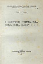 L' Economia italiana alla vigilia della guerra