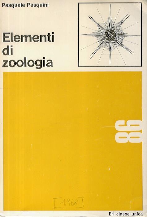 Elementi di zoologia. Seconda edizione riveduta - Pasquale Pasquini - copertina