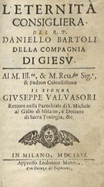 L' eternità consigliera. Del r. p. Daniello Bartoli della Compagnia di Giesù
