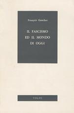 Il fascismo ed il mondo di oggi