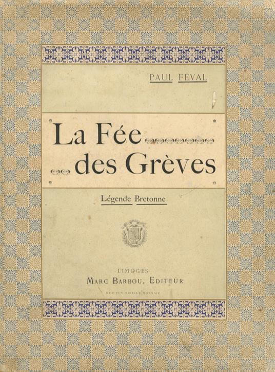 La Fée des Grèves. Légende Bretonne - Paul Féval - copertina