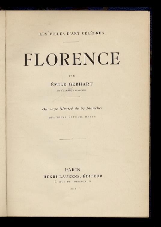 Florence. 4ème édition, revue - Emile Gebhart - copertina