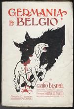 Germania e Belgio. Con annessi documenti ufficiali. Prefazione di A. Agnelli