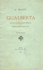 Gualberta. La castellana di Cepparello. Novella del secolo XIII. Seconda edizione