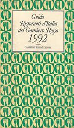 Guida Ristoranti d'Italia del Gambero Rosso 1992. Curatori: F. Arrigoni, S. Bonilli, D. Cernilli