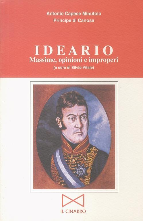 Ideario. Massime, opinioni e improperi a cura di Silvio Vitale - Antonio Capece Minutolo - copertina