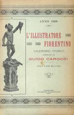 L' illustratore fiorentino. Calendario storico per l'anno 1909
