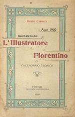 L' illustratore fiorentino. Calendario storico per l'anno 1910