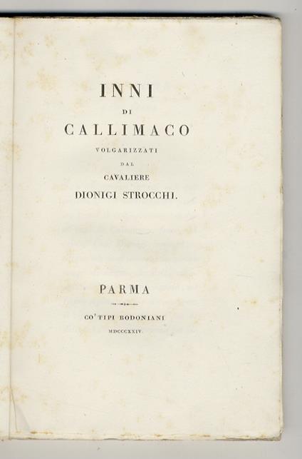 Inni di Callimaco volgarizzati dal cavaliere Dionigi Strocchi - Callimaco - copertina
