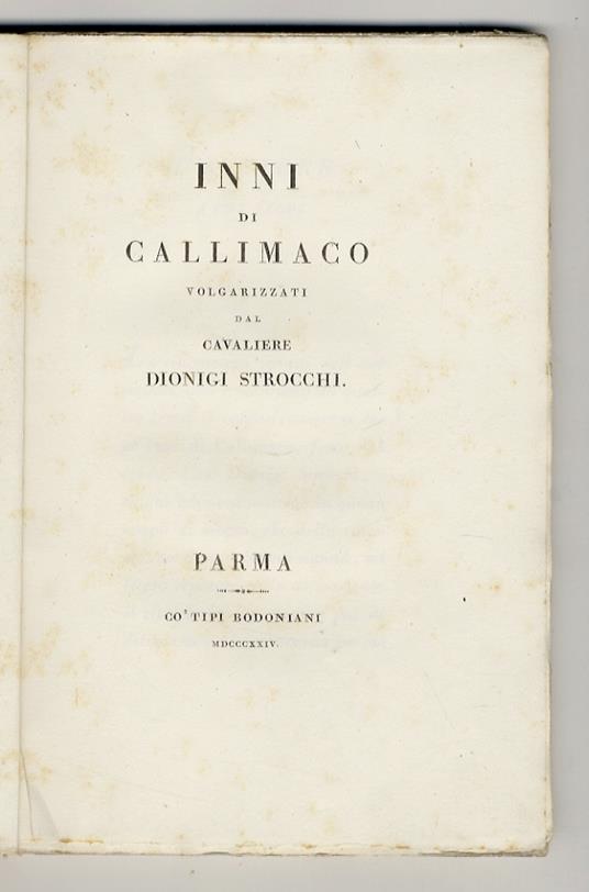 Inni di Callimaco volgarizzati dal cavaliere Dionigi Strocchi - Callimaco - copertina
