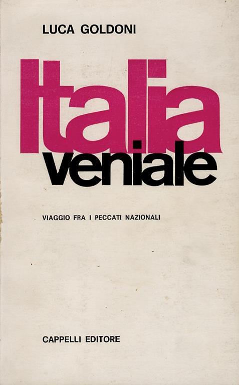 Italia veniale. Viaggio fra i peccati nazionali - Luca Goldoni - copertina