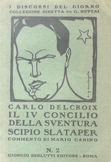 Il Iv Concilio Della Sventura - Scipio Slataper. Commento Di M. Canino - Carlo Delcroix - copertina