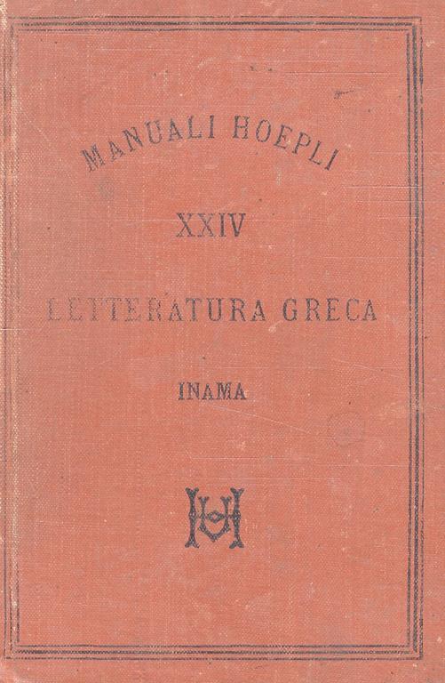 Letteratura greca. Quinta edizione notevolmente migliorata - Vigilio Inama - copertina