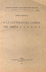 La letteratura ladina del Friuli. III edizione riveduta e corretta