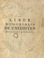 Liber memorialis de Caleostro quum esset Roboreti