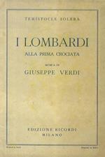 I lombardi alla prima crociata. Dramma lirico in quattro atti. Musica di G. Verdi
