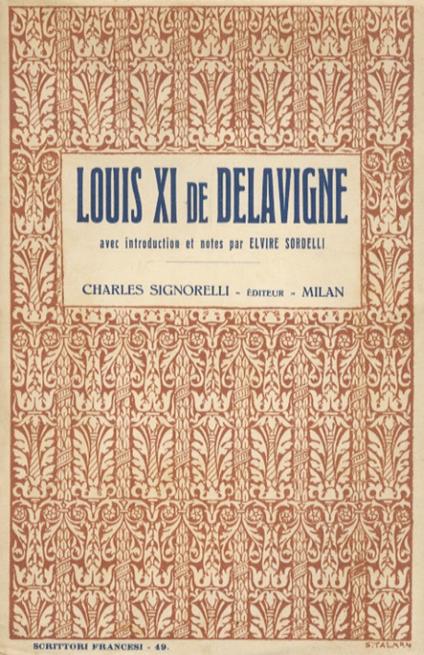 Louis XI. Avec introduction et notespar Elvire Sordelli - copertina