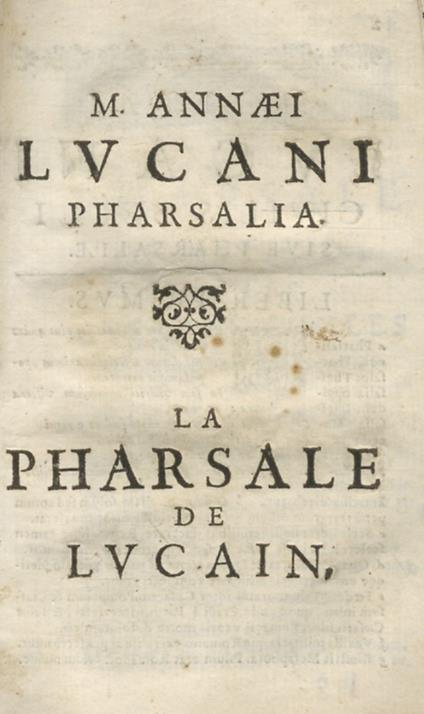 M. Annaei Lucani Pharsalia. La Pharsale De Lucain Traduite En Vers Français Par Georges De Brébeuf - copertina