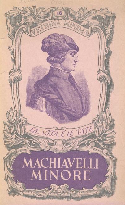 Machiavelli minore. Preceduto dal saggio di T.B. Macaulay sul Segretario fiorentino - Niccolò Machiavelli - copertina