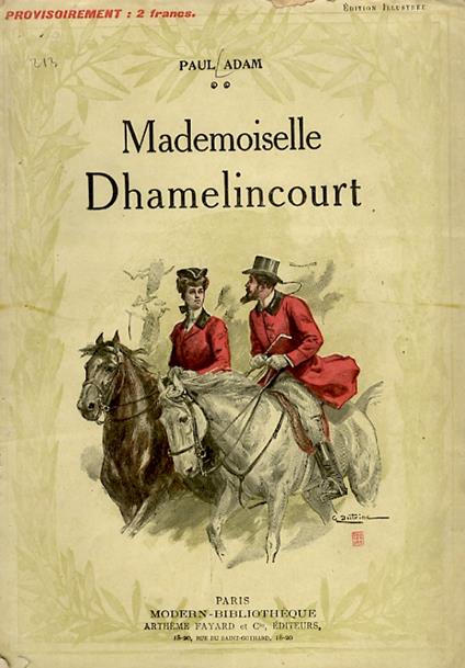 Mademoiselle Dhamelincourt. Illustrations d'après les aquarelles de Dutriac - Paul Adam - copertina