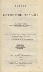 Manuel de littérature Française. Treizième édition soigneusement revue et considérablement augméntée par R.A. Ploetz et Dr. G. Ploetz