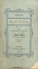 Mdxxvii. Anno Pestis. Dalle Florentiner Novellen Di Isolde Kurz. Traduzione Di Carlo Fasola