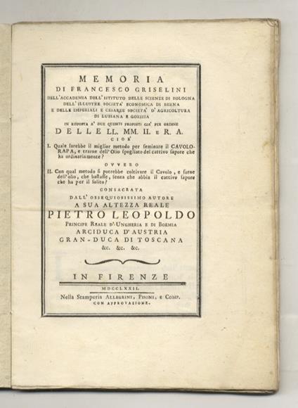 Memoria di Francesco Griselini dell'Accademia dell'Istituto delle Scienze di Bologna in risposta à due quesiti proposti già per ordine cioè I: Quale sarebbe il miglior metodo per seminare il cavolo-rapa e trarne dell'olio spogliato del cattivo sapore ch - Francesco Griselini - copertina