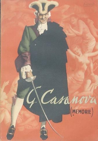 Memorie di Giacomo Casanova di Seingalt scritte da lui stesso. Traduzione di Angelo Treves, a cura di Cesare Giardini. I. IV - Giacomo Casanova - copertina