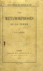 Les métamorphoses de la femme
