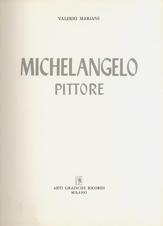 Michelangelo pittore - Valerio Mariani - copertina