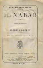 Il Nabab. Commedia in 5 atti. Ridotta per le scene italiane da Vittorio Bersezio