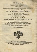 Nelle solenni esequie fatte nella chiesa dello Spedale di Bergamo all'anima del p. Giuliio Cesare Oderi genovese dè Cherici Regolari ministri degl'Infermi Il dì 16. Marzo 1754. Orazione dell'abate d. Angelo Mazzoleni