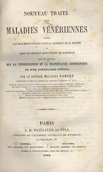 Nouveau traité des maladies vénériennes, d'après les documents puisés dans la clinique de m. Ricord