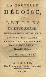 La nouvelle Héloise ou lettres de deux amans habitans dune petite ville au pied des Alpes. Tome I - Tome VI