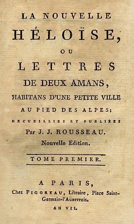 La nouvelle Héloise ou lettres de deux amans habitans dune petite ville au pied des Alpes. Tome I - Tome VI - Jean-Jacques Rousseau - copertina