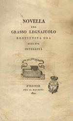 Novella Del Grasso Legnajuolo Restituita Ora Alla Sua Integrità