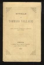 Novelle di Tommaso Vallauri. Terza edizione accresciuta e riveduta dallautore