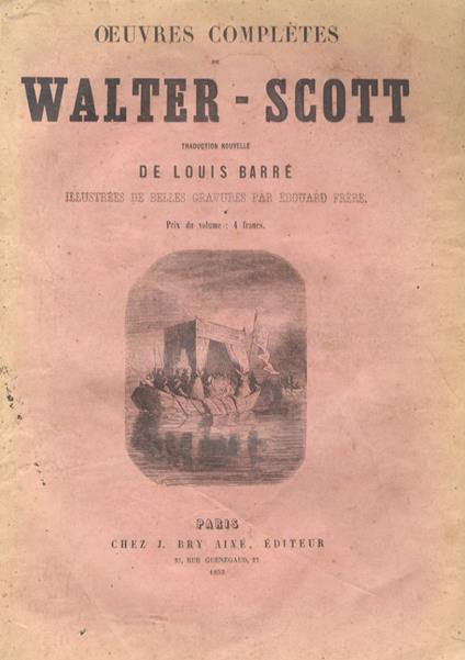 Oeuvres complètes Traduction nouvelle de Louis Barré. Illustrées de belles gravures par Edouard Frère - Walter Scott - copertina