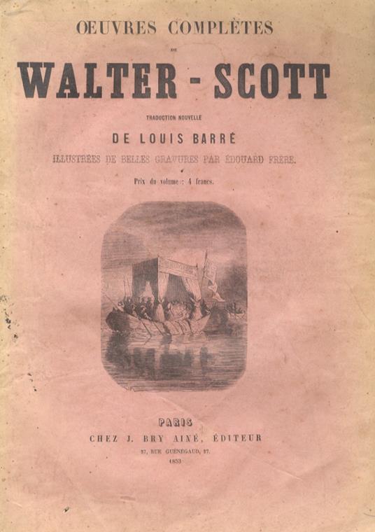 Oeuvres complètes Traduction nouvelle de Louis Barré. Illustrées de belles gravures par Edouard Frère - Walter Scott - copertina
