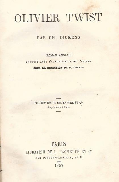 Olivier Twist Roman anglais traduit avec l'autorisation de l'auteur sous la direction de P. Lorain - Charles Dickens - copertina