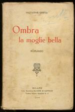 Ombra la moglie bella. Romanzo