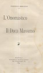 L' Onomastico. Il Duca Massimo