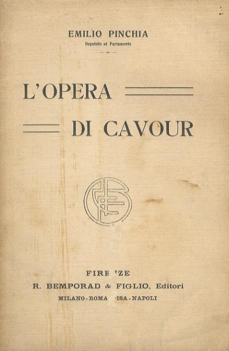 L' opera di Cavour - Emilio Pinchia - copertina